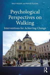 ウォーキングの心理学<br>Psychological Perspectives on Walking : Interventions for Achieving Change