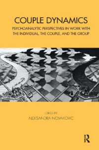 Couple Dynamics : Psychoanalytic Perspectives in Work with the Individual, the Couple, and the Group (Tavistock Clinic Series)