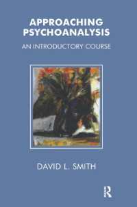 Approaching Psychoanalysis : An Introductory Course