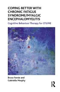 Coping Better with Chronic Fatigue Syndrome/Myalgic Encephalomyelitis : Cognitive Behaviour Therapy for CFS/ME (The Self-help Series)