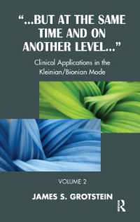 But at the Same Time and on Another Level : Clinical Applications in the Kleinian/Bionian Mode