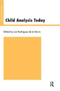 Child Analysis Today (The Psychoanalytic Ideas Series)