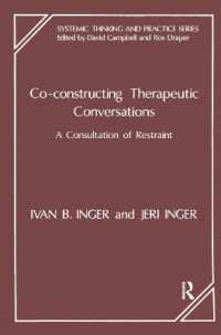 Co-Constructing Therapeutic Conversations : A Consultation of Restraint (The Systemic Thinking and Practice Series)