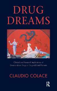 Drug Dreams : Clinical and Research Implications of Dreams about Drugs in Drug-addicted Patients