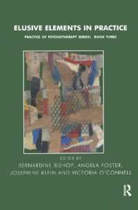 Elusive Elements in Practice (The Lcp Practice in Psychotherapy Series)