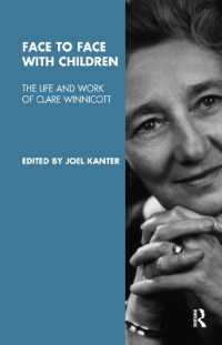 Face to Face with Children : The Life and Work of Clare Winnicott