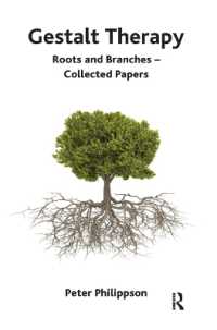 Gestalt Therapy : Roots and Branches - Collected Papers