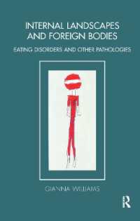 Internal Landscapes and Foreign Bodies : Eating Disorders and Other Pathologies (Tavistock Clinic Series)