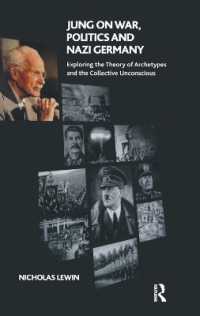 Jung on War, Politics and Nazi Germany : Exploring the Theory of Archetypes and the Collective Unconscious