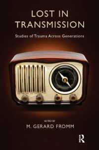 Lost in Transmission : Studies of Trauma Across Generations