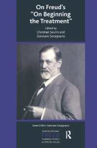 On Freud's on Beginning the Treatment (The International Psychoanalytical Association Contemporary Freud Turning Points and Critical Issues Series)