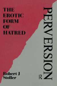 Perversion : The Erotic Form of Hatred