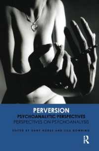 Perversion : Psychoanalytic Perspectives/Perspectives on Psychoanalysis