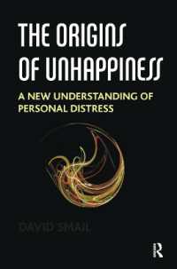 The Origins of Unhappiness : A New Understanding of Personal Distress