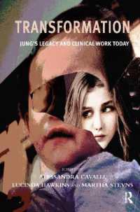 Transformation : Jung's Legacy and Clinical Work Today
