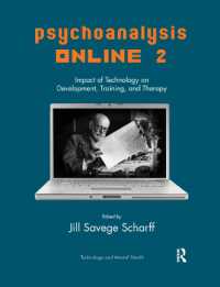 Psychoanalysis Online 2 : Impact of Technology on Development, Training, and Therapy (The Library of Technology and Mental Health)