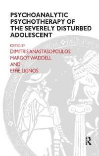 Psychoanalytic Psychotherapy of the Severely Disturbed Adolescent (The Efpp Monograph Series)