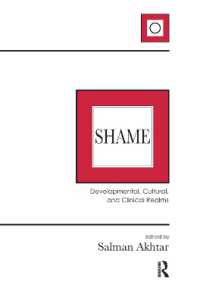 Shame : Developmental, Cultural, and Clinical Realms