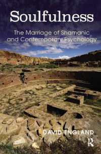 Soulfulness : The Marriage of Shamanic and Contemporary Psychology