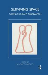 Surviving Space : Papers on Infant Observation (Tavistock Clinic Series)