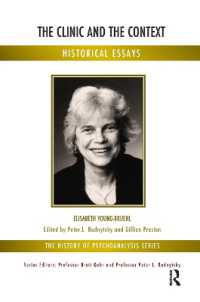 The Clinic and the Context : Historical Essays (The History of Psychoanalysis Series)