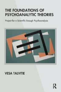 The Foundations of Psychoanalytic Theories : Project for a Scientific Enough Psychoanalysis