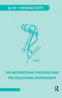 The Maturational Processes and the Facilitating Environment : Studies in the Theory of Emotional Development
