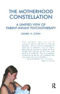 The Motherhood Constellation : A Unified View of Parent-Infant Psychotherapy
