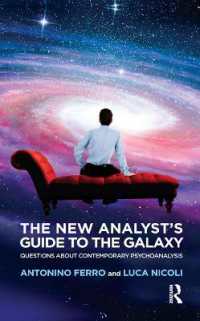 The New Analyst's Guide to the Galaxy : Questions about Contemporary Psychoanalysis