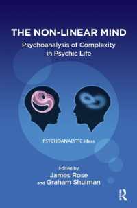 The Non-Linear Mind : Psychoanalysis of Complexity in Psychic Life (The Psychoanalytic Ideas Series)