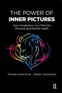 The Power of Inner Pictures : How Imagination Can Maintain Physical and Mental Health