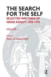 The Search for the Self : Selected Writings of Heinz Kohut 1950-1978 (Search for the Self)