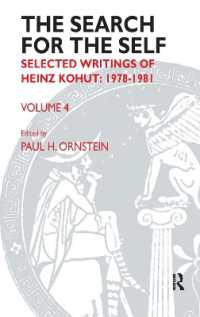 The Search for the Self : Volume 4: Selected Writings of Heinz Kohut 1978-1981 (Search for the Self)