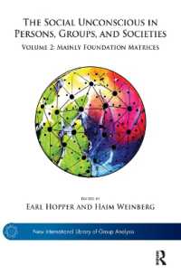 The Social Unconscious in Persons, Groups, and Societies : Volume 2: Mainly Foundation Matrices (The New International Library of Group Analysis)