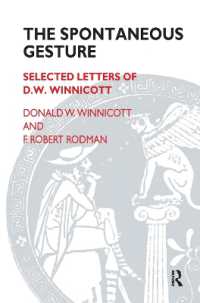 The Spontaneous Gesture : Selected Letters of D.W. Winnicott