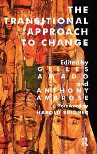 The Transitional Approach to Change (The Harold Bridger Transitional Series)