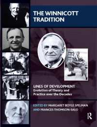 The Winnicott Tradition : Lines of Development-Evolution of Theory and Practice over the Decades (The Lines of Development)