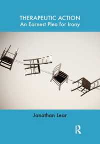 Therapeutic Action : An Earnest Plea for Irony
