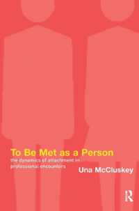 To Be Met as a Person : The Dynamics of Attachment in Professional Encounters