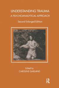 Understanding Trauma : A Psychoanalytical Approach (Tavistock Clinic Series)