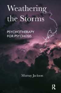 Weathering the Storms : Psychotherapy for Psychosis