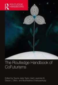 ラウトレッジ版　非西洋ＳＦ未来観ハンドブック<br>The Routledge Handbook of CoFuturisms (Routledge Literature Handbooks)