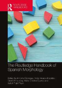 ラウトレッジ版　スペイン語形態論ハンドブック<br>The Routledge Handbook of Spanish Morphology (Routledge Spanish Language Handbooks)