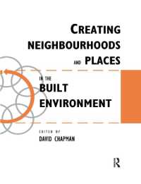 Creating Neighbourhoods and Places in the Built Environment -- Paperback / softback