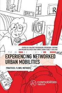 Experiencing Networked Urban Mobilities : Practices, Flows, Methods (Networked Urban Mobilities Series)