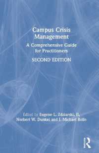 大学キャンパス危機管理実践ガイド<br>Campus Crisis Management : A Comprehensive Guide for Practitioners （2ND）