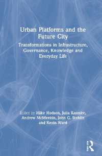 都市プラットフォームと未来都市：インフラ・統治・知・日常生活の変容<br>Urban Platforms and the Future City : Transformations in Infrastructure, Governance, Knowledge and Everyday Life