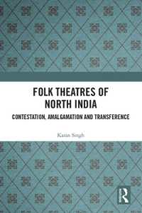Folk Theatres of North India : Contestation, Amalgamation and Transference