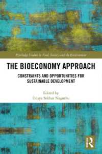The Bioeconomy Approach : Constraints and Opportunities for Sustainable Development (Routledge Studies in Food, Society and the Environment)
