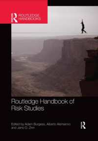 ラウトレッジ版　リスク研究ハンドブック<br>Routledge Handbook of Risk Studies (Routledge International Handbooks)
